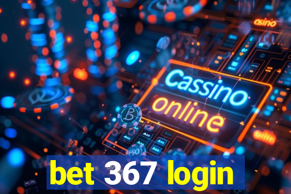 bet 367 login